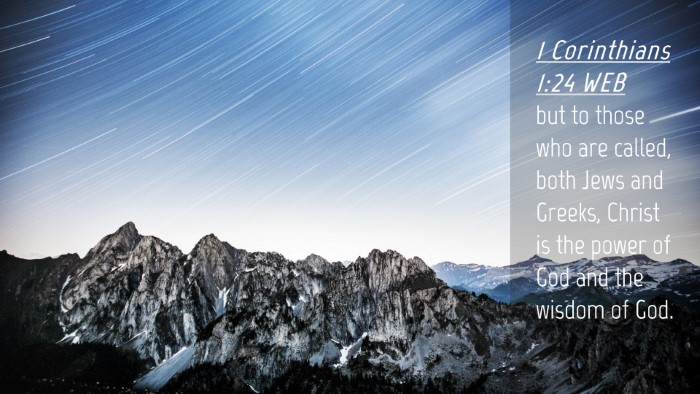 Picture 04 - 1 Corinthians 1:24 WEB Desktop Wallpaper - but to those who are called, both Jews and - Desktop Bible Verse Wallpaper