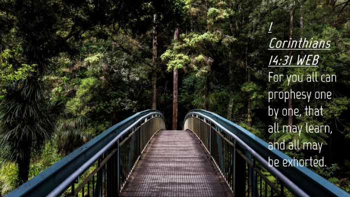 Picture 04 - 1 Corinthians 14:31 WEB Desktop Wallpaper - For you all can prophesy one by one, that all may - Desktop Bible Verse Wallpaper