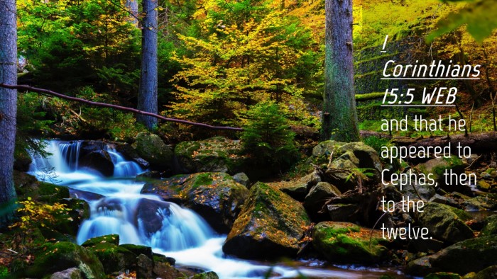 Picture 04 - 1 Corinthians 15:5 WEB Desktop Wallpaper - and that he appeared to Cephas, then to the - Desktop Bible Verse Wallpaper