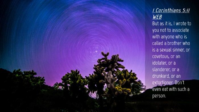 Picture 04 - 1 Corinthians 5:11 WEB Desktop Wallpaper - But as it is, I wrote to you not to associate - Desktop Bible Verse Wallpaper
