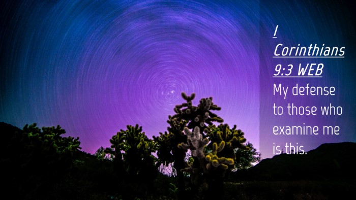 Picture 04 - 1 Corinthians 9:3 WEB Desktop Wallpaper - My defense to those who examine me is - Desktop Bible Verse Wallpaper