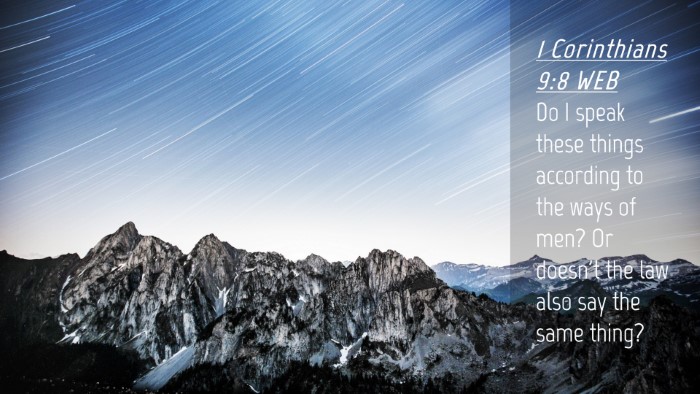 Picture 04 - 1 Corinthians 9:8 WEB Desktop Wallpaper - Do I speak these things according to the ways of - Desktop Bible Verse Wallpaper