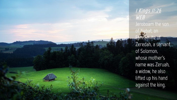 Picture 04 - 1 Kings 11:26 WEB Desktop Wallpaper - Jeroboam the son of Nebat, an Ephraimite of - Desktop Bible Verse Wallpaper