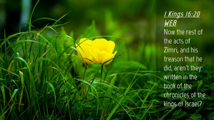 Picture 04 - 1 Kings 16:20 WEB Desktop Wallpaper - Now the rest of the acts of Zimri, and his - Desktop Bible Verse Wallpaper