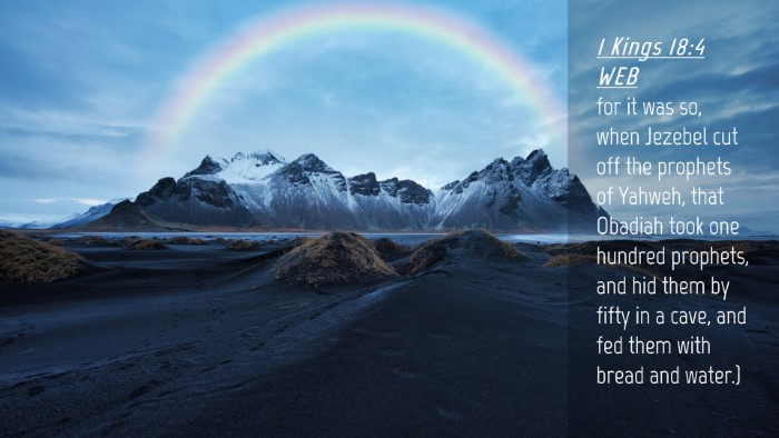 Picture 04 - 1 Kings 18:4 WEB Desktop Wallpaper - for it was so, when Jezebel cut off the prophets - Desktop Bible Verse Wallpaper