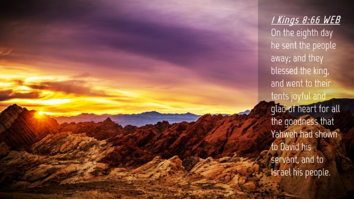Picture 04 - 1 Kings 8:66 WEB Desktop Wallpaper - On the eighth day he sent the people away; and - Desktop Bible Verse Wallpaper