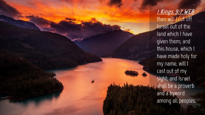 Picture 04 - 1 Kings 9:7 WEB Desktop Wallpaper - then will I cut off Israel out of the land which - Desktop Bible Verse Wallpaper