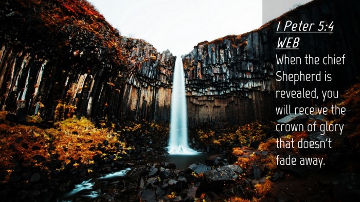 Picture 04 - 1 Peter 5:4 WEB Desktop Wallpaper - When the chief Shepherd is revealed, you will - Desktop Bible Verse Wallpaper