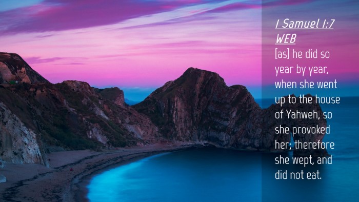 Picture 04 - 1 Samuel 1:7 WEB Desktop Wallpaper - [as] he did so year by year, when she went up to - Desktop Bible Verse Wallpaper