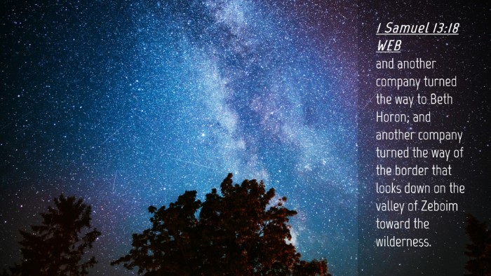 Picture 04 - 1 Samuel 13:18 WEB Desktop Wallpaper - and another company turned the way to Beth Horon; - Desktop Bible Verse Wallpaper