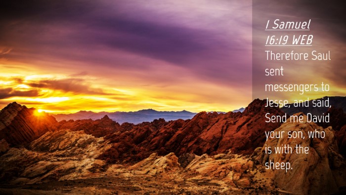 Picture 04 - 1 Samuel 16:19 WEB Desktop Wallpaper - Therefore Saul sent messengers to Jesse, and - Desktop Bible Verse Wallpaper