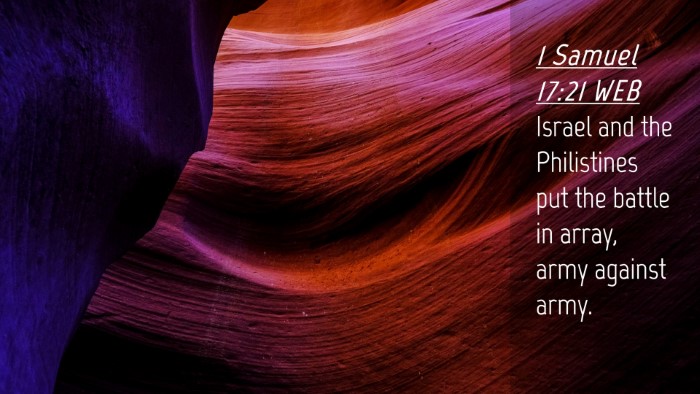 Picture 04 - 1 Samuel 17:21 WEB Desktop Wallpaper - Israel and the Philistines put the battle in - Desktop Bible Verse Wallpaper