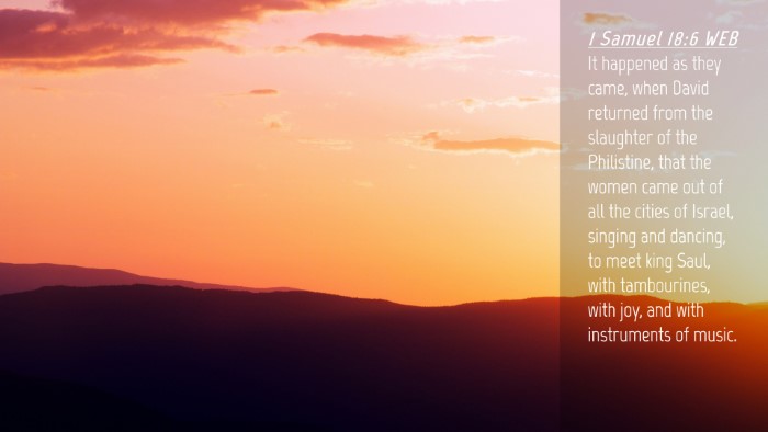 Picture 04 - 1 Samuel 18:6 WEB Desktop Wallpaper - It happened as they came, when David returned - Desktop Bible Verse Wallpaper