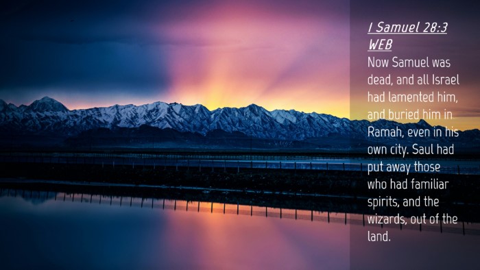 Picture 04 - 1 Samuel 28:3 WEB Desktop Wallpaper - Now Samuel was dead, and all Israel had lamented - Desktop Bible Verse Wallpaper