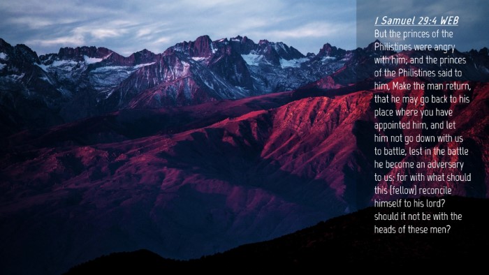 Picture 04 - 1 Samuel 29:4 WEB Desktop Wallpaper - But the princes of the Philistines were angry - Desktop Bible Verse Wallpaper