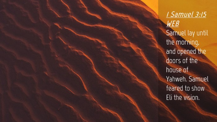 Picture 04 - 1 Samuel 3:15 WEB Desktop Wallpaper - Samuel lay until the morning, and opened the - Desktop Bible Verse Wallpaper