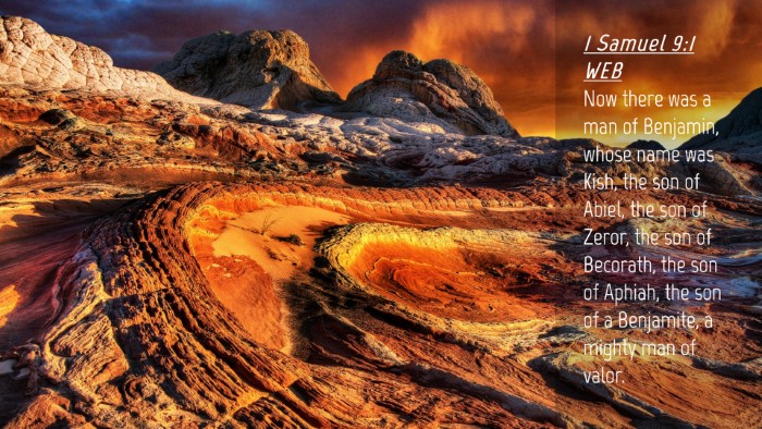 Picture 04 - 1 Samuel 9:1 WEB Desktop Wallpaper - Now there was a man of Benjamin, whose name was - Desktop Bible Verse Wallpaper