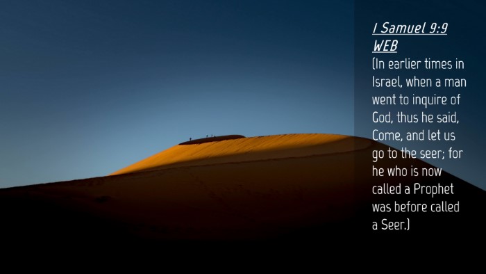 Picture 04 - 1 Samuel 9:9 WEB Desktop Wallpaper - (In earlier times in Israel, when a man went to - Desktop Bible Verse Wallpaper