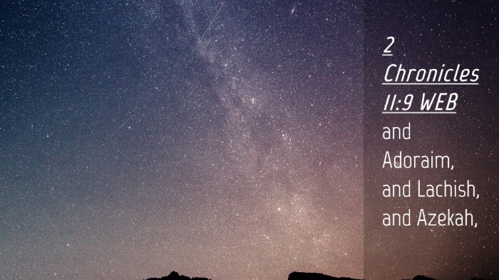 Picture 04 - 2 Chronicles 11:9 WEB Desktop Wallpaper - and Adoraim, and Lachish, and - Desktop Bible Verse Wallpaper