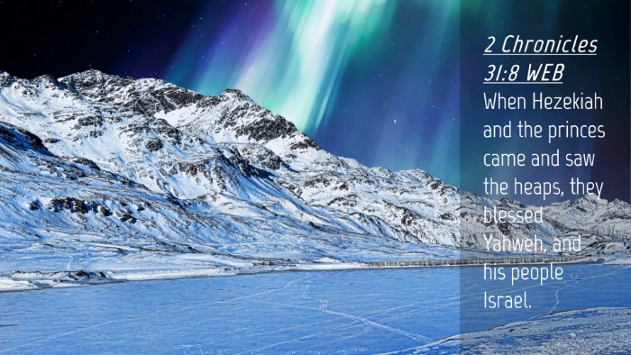 Picture 04 - 2 Chronicles 31:8 WEB Desktop Wallpaper - When Hezekiah and the princes came and saw the - Desktop Bible Verse Wallpaper