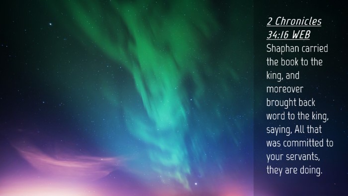 Picture 04 - 2 Chronicles 34:16 WEB Desktop Wallpaper - Shaphan carried the book to the king, and - Desktop Bible Verse Wallpaper