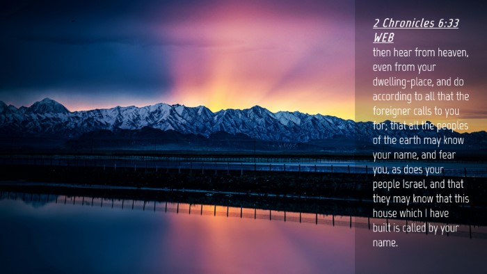 Picture 04 - 2 Chronicles 6:33 WEB Desktop Wallpaper - then hear from heaven, even from your - Desktop Bible Verse Wallpaper