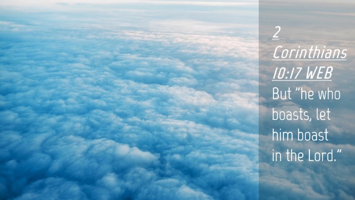Picture 04 - 2 Corinthians 10:17 WEB Desktop Wallpaper - But 