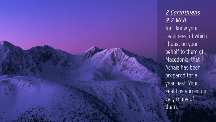 Picture 04 - 2 Corinthians 9:2 WEB Desktop Wallpaper - for I know your readiness, of which I boast on - Desktop Bible Verse Wallpaper