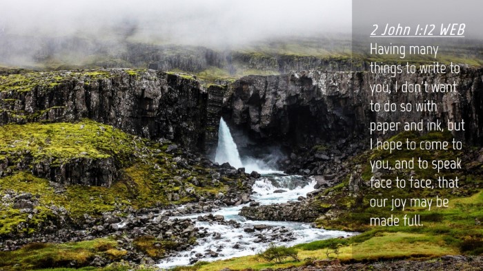 Picture 04 - 2 John 1:12 WEB Desktop Wallpaper - Having many things to write to you, I don't want - Desktop Bible Verse Wallpaper