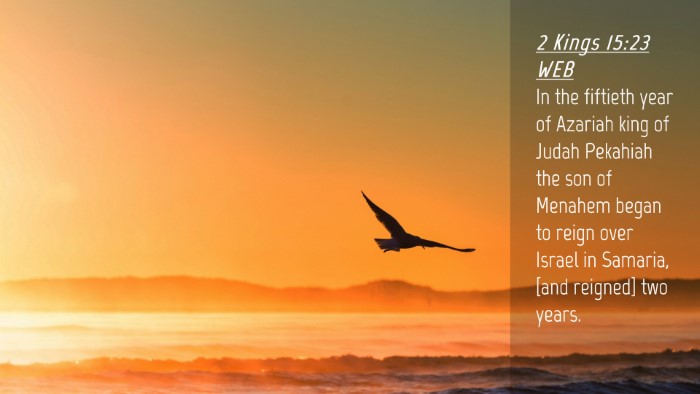Picture 04 - 2 Kings 15:23 WEB Desktop Wallpaper - In the fiftieth year of Azariah king of Judah - Desktop Bible Verse Wallpaper