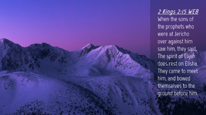 Picture 04 - 2 Kings 2:15 WEB Desktop Wallpaper - When the sons of the prophets who were at Jericho - Desktop Bible Verse Wallpaper