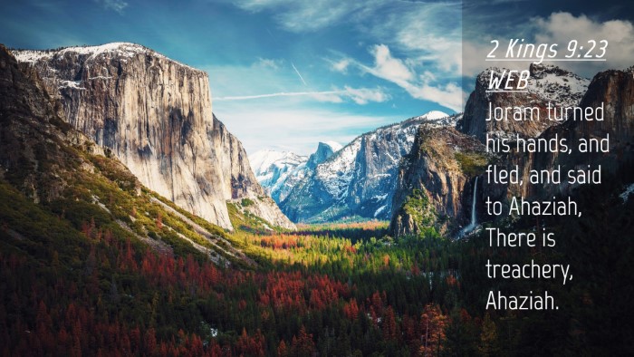 Picture 04 - 2 Kings 9:23 WEB Desktop Wallpaper - Joram turned his hands, and fled, and said to - Desktop Bible Verse Wallpaper