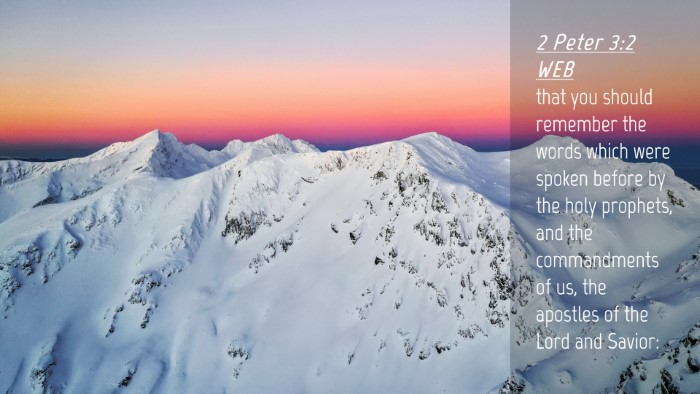 Picture 04 - 2 Peter 3:2 WEB Desktop Wallpaper - that you should remember the words which were - Desktop Bible Verse Wallpaper
