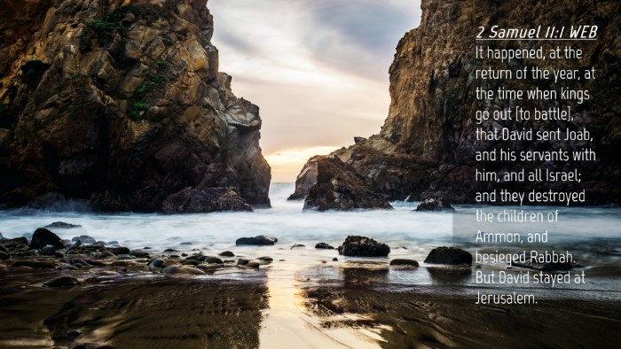Picture 04 - 2 Samuel 11:1 WEB Desktop Wallpaper - It happened, at the return of the year, at the - Desktop Bible Verse Wallpaper