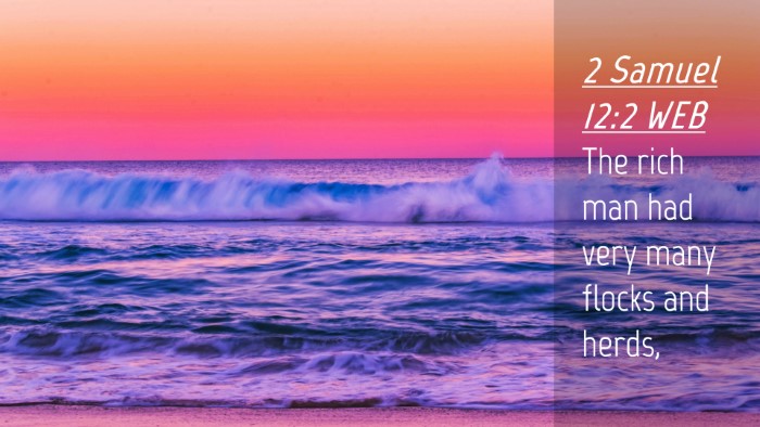 Picture 04 - 2 Samuel 12:2 WEB Desktop Wallpaper - The rich man had very many flocks and - Desktop Bible Verse Wallpaper