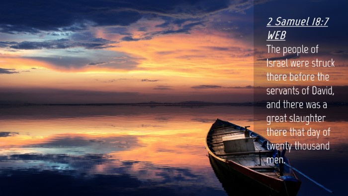 Picture 04 - 2 Samuel 18:7 WEB Desktop Wallpaper - The people of Israel were struck there before the - Desktop Bible Verse Wallpaper