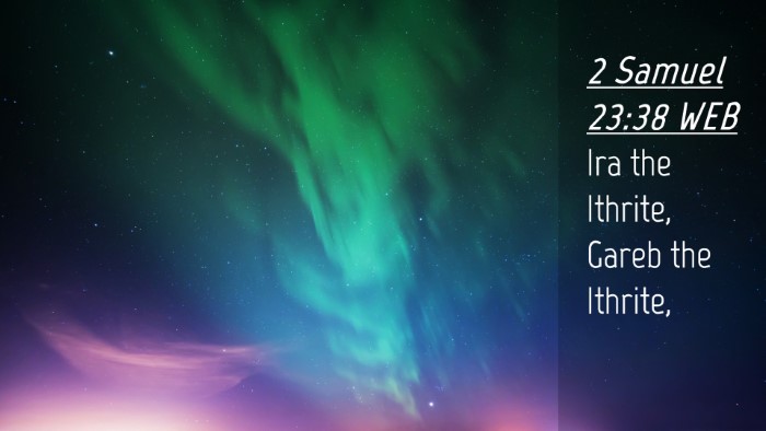 Picture 04 - 2 Samuel 23:38 WEB Desktop Wallpaper - Ira the Ithrite, Gareb the - Desktop Bible Verse Wallpaper