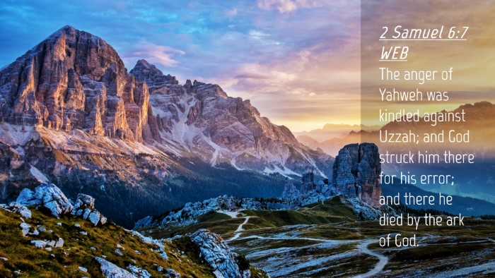 Picture 04 - 2 Samuel 6:7 WEB Desktop Wallpaper - The anger of Yahweh was kindled against Uzzah; - Desktop Bible Verse Wallpaper