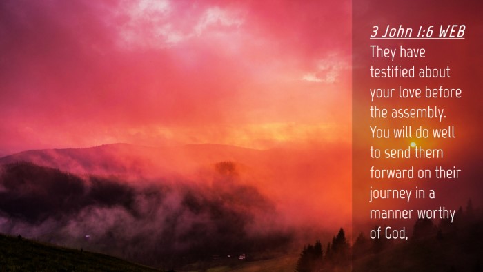 Picture 04 - 3 John 1:6 WEB Desktop Wallpaper - They have testified about your love before the - Desktop Bible Verse Wallpaper
