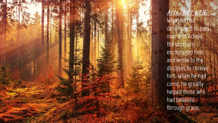Picture 04 - Acts 18:27 WEB Desktop Wallpaper - When he had determined to pass over into Achaia, - Desktop Bible Verse Wallpaper
