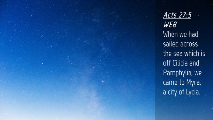 Picture 04 - Acts 27:5 WEB Desktop Wallpaper - When we had sailed across the sea which is off - Desktop Bible Verse Wallpaper