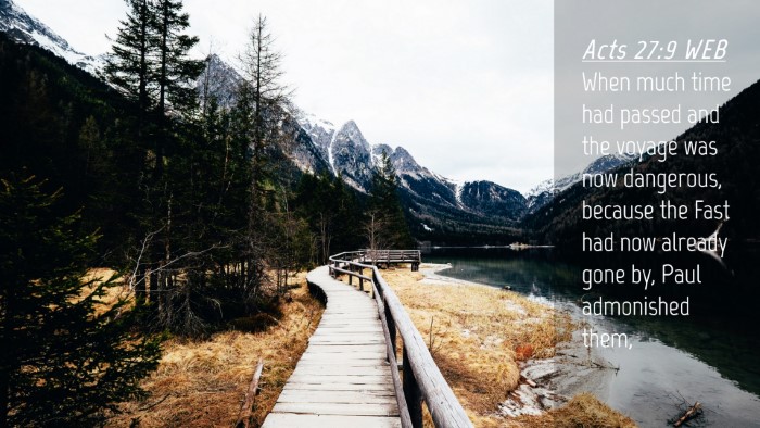 Picture 04 - Acts 27:9 WEB Desktop Wallpaper - When much time had passed and the voyage was now - Desktop Bible Verse Wallpaper