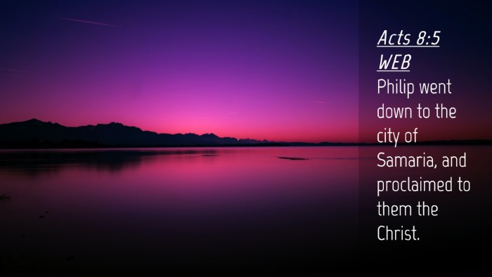 Picture 04 - Acts 8:5 WEB Desktop Wallpaper - Philip went down to the city of Samaria, and - Desktop Bible Verse Wallpaper