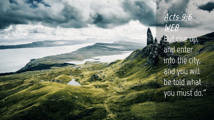 Picture 04 - Acts 9:6 WEB Desktop Wallpaper - But rise up, and enter into the city, and you - Desktop Bible Verse Wallpaper