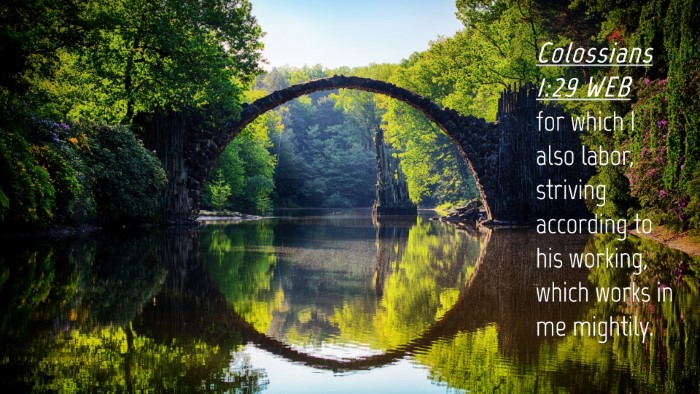 Picture 04 - Colossians 1:29 WEB Desktop Wallpaper - for which I also labor, striving according to his - Desktop Bible Verse Wallpaper
