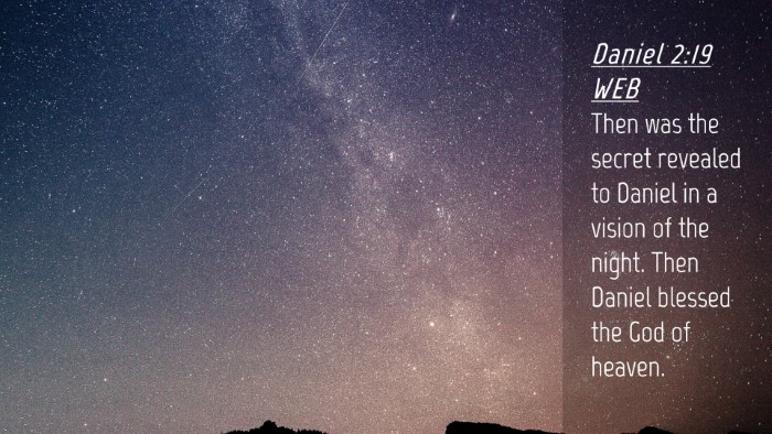 Picture 04 - Daniel 2:19 WEB Desktop Wallpaper - Then was the secret revealed to Daniel in a - Desktop Bible Verse Wallpaper