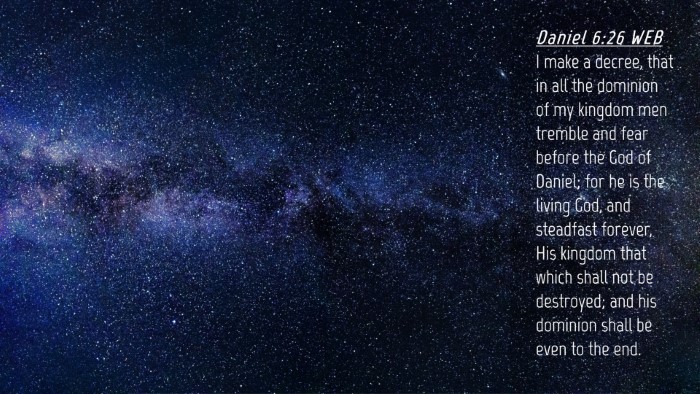 Picture 04 - Daniel 6:26 WEB Desktop Wallpaper - I make a decree, that in all the dominion of my - Desktop Bible Verse Wallpaper