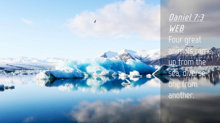 Picture 04 - Daniel 7:3 WEB Desktop Wallpaper - Four great animals came up from the sea, diverse - Desktop Bible Verse Wallpaper