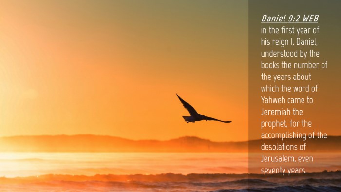Picture 04 - Daniel 9:2 WEB Desktop Wallpaper - in the first year of his reign I, Daniel, - Desktop Bible Verse Wallpaper