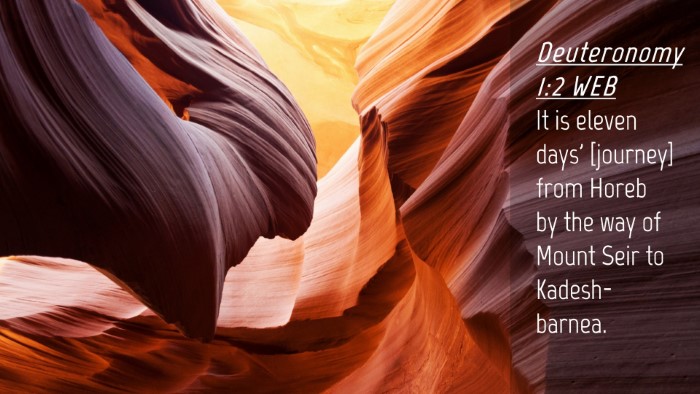 Picture 04 - Deuteronomy 1:2 WEB Desktop Wallpaper - It is eleven days' [journey] from Horeb by the - Desktop Bible Verse Wallpaper